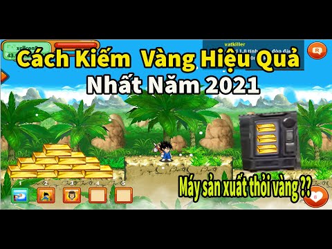 Nro-Cách Kiếm Vàng Hiệu Quả Nhất Năm 2021