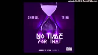 Watch Shanell No Time video