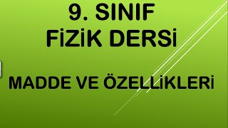 9.Sinif Fi̇zi̇k Dersi̇ Madde Ve Özelli̇kleri̇