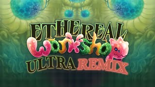 Outdated Ethereal Workshop Epic Mashup