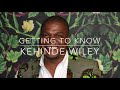 Getting to Know - Kehinde Wiley