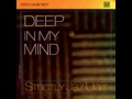 Strictly Jaz Unit - Deep In My Mind (Original)