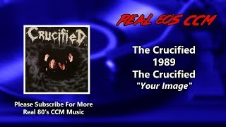 Watch Crucified Your Image video