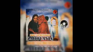 الشابة الزهوانية - أنا مانويت فراقو Cheba Zahouania Ana Manwit Fraqou