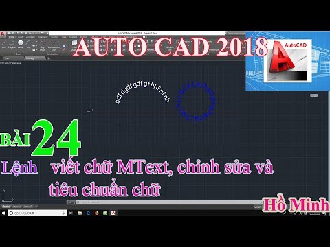 Bài 24. Lệnh viết chữ MText, chỉnh sủa và tiêu chuẩn chữ trong AUTOCAD