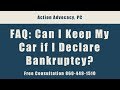 FAQ - Can I Keep My Car if I Declare Bankruptcy? Call 860-449-1510 for a Free Consultation