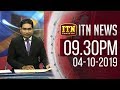 ITN News 9.30 PM 04-10-2019