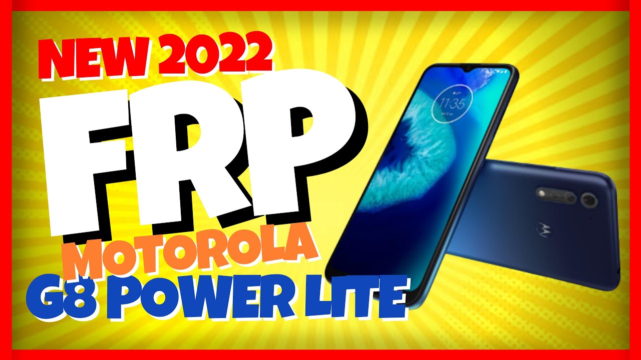 Remove GOOGLE MOTO G8 Power Lite Account – Remove FRP Remove GOOGLE MOTO G8 Power Lite Account – Remove FRP