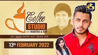 COFFEE STUDIO WITH MUDITHA AND ISHI II 2022-02-13