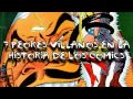 TOP: LOS 7 PEORES VILLANOS DE LOS COMICS | DrossRotzank