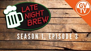 Season 1, Episode 3 | Late Night Brew