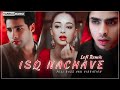 ISQ NACHAVE :- Lofi Remix || out put Mix || Kho gaye hum Kahan || VANU Editz || Instagram trending..