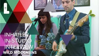 Wild Moccasins:INHAILER In-Studio Interviews