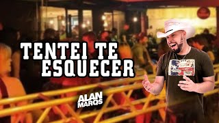 TENTEI TE ESQUECER - ALAN MARQS cover Matogrosso e Mathias - Sertanejo 2022