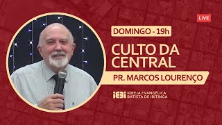 Live CULTO DAS 19h - PR. MARCOS LOURENÇO - 18/09/2022
