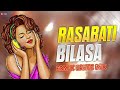 RASABATI BILASA//EDM-X DANCE MIX//DJ SONG🎵