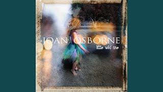 Watch Joan Osborne To The One I Love video