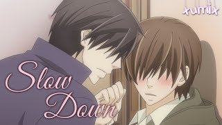 Takano x Ritsu?AMV?-?Slow Down?