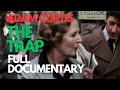 The Trap | Adam Curtis Full Documentary | What Happened to Our Dreams of Freedom | Part 1