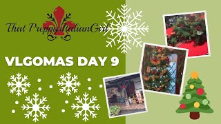 Vlogmas Day 9