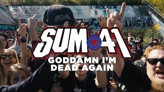 Watch Sum 41 Goddamn Im Dead Again video