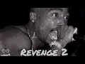 2Pac - Revenge 2 (2019) (Nozzy-E Remix)
