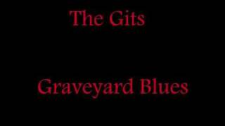 Watch Gits Graveyard Blues video