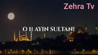 11 AYIN SULTANI HOŞ GELDİN RAMAZAN