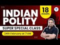 Complete Indian Polity in 18 Hours | Super Specialist Class | UPSC CSE 2023 & 2024 | Madhukar Kotawe
