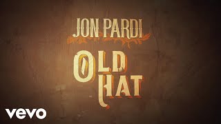 Watch Jon Pardi Old Hat video