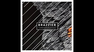 BRAZZIER Tambour battant