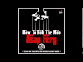 ASAP Ferg -- How To Rob The Mob