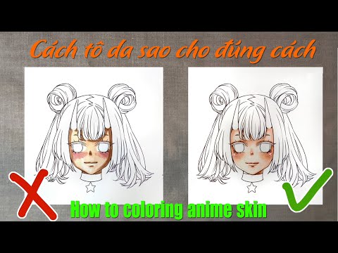 Cách tô da sao đúng bằng màu marker | how to color skin tone with markers