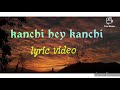 kanchi hey kanchi//brijesh Shrestha and nikita thapa//lyric video//sukwongsl19