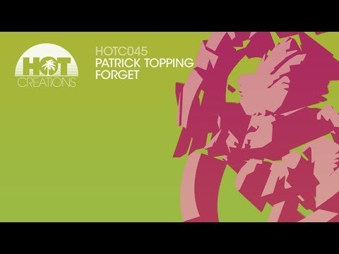&#039;Forget&#039; - Patrick Topping