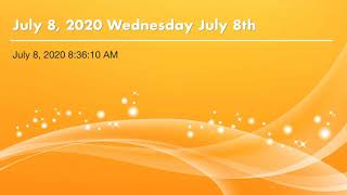 July 8, 2020 Wednesday July 8th