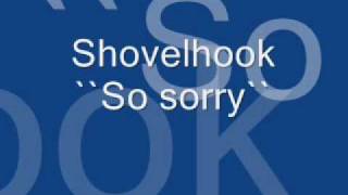 Watch Shovelhook So Sorry video