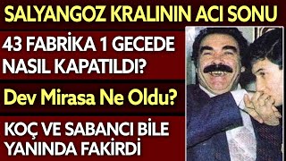 Hasbi̇ Ağa Koç Ve Sabancı Bile Yanında Fakirdi 500 Trilyonluk Bir Kralın Acı Çöküsü