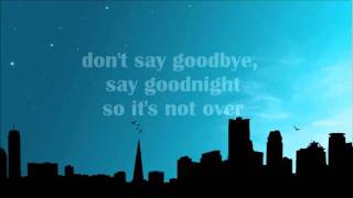 Watch Binocular Dont Say Goodbye Say Goodnight video