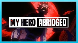 My Hero Academia ABRIDGED // 16