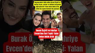 Burak Özçivit Ve Fahriye Evcenden Sert Tepki Yalan Dolan Bıktık Artık