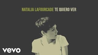 Video Te Quiero Ver Natalia Lafourcade