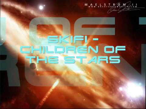 SkiFi - Children of the Stars (trance)