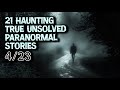 21 Haunting True Unsolved Paranormal Stories - Haunting Shadows | A Night of Fear and Faith