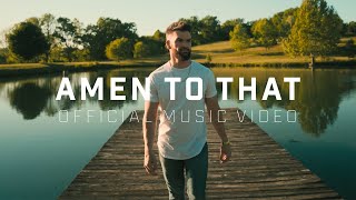 Dylan Scott - Amen To That