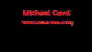 Watch Michael Card When Jesus Was A Boy video