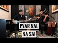 Pyar Naal Na Sai | Attaullah Khan | Leo Twins