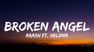 Arash - Broken Angel (Lyrics) Ft.Helena // \