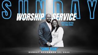 Sunday Worship Service | Destiny Church | Pastor Keith Thomas | November 6, 2022