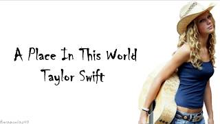 Watch Taylor Swift A Place In This World video